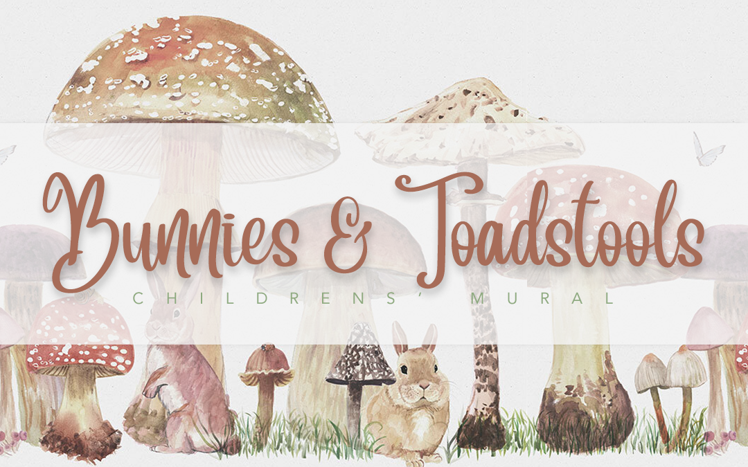 Bunnies & Toadstools Children’s Mural